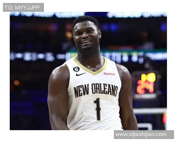 锡安体重问题持续发酵鹈鹕队聘专人全天候监督饮食管理